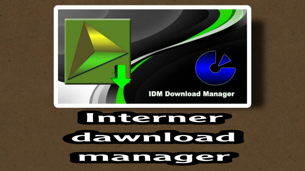 تحميل برنامج Internet Download Manager مفعل مدى الحياة برابط مباشر مجانا  