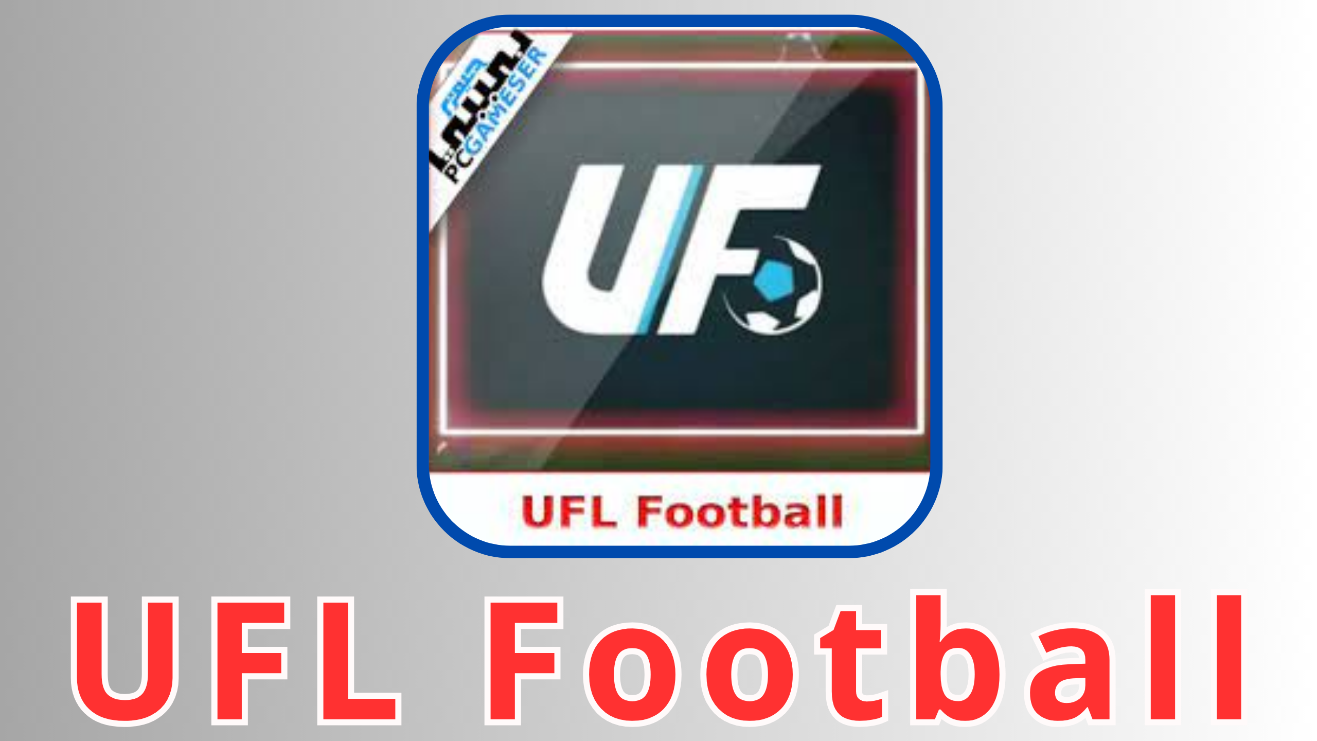 تحميل لعبة UFL Football للكمبيوتر