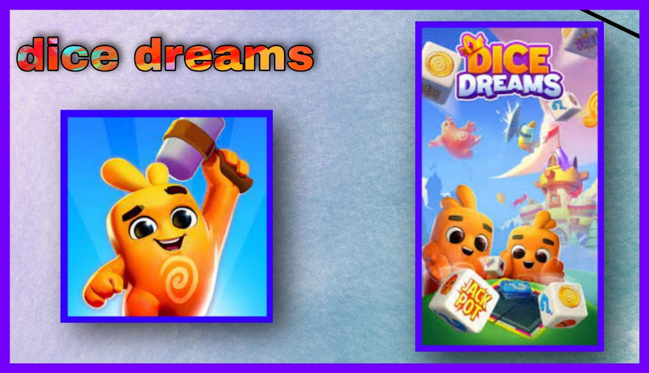 تحميل لعبة dice dreams مهكرة APK للاندرويد و الايفون 2024 اخر اصدار