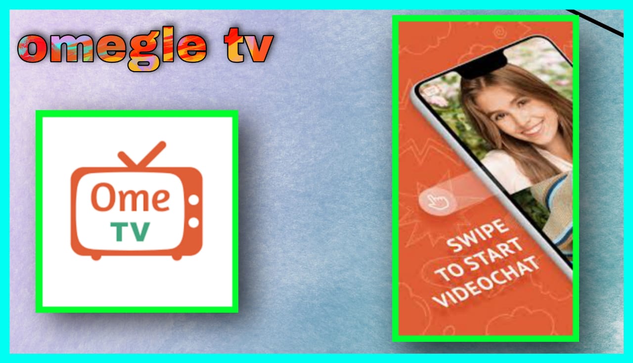 تحميل تطبيق اوميجل Omegle tv للاندرويد و الايفون 2024 اخر اصدار