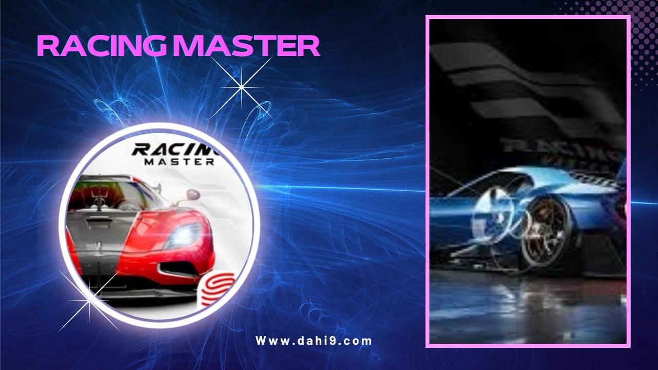 تحميل لعبة racing master مهكرة 2024 للاندرويد و الايفون برابط مباشر