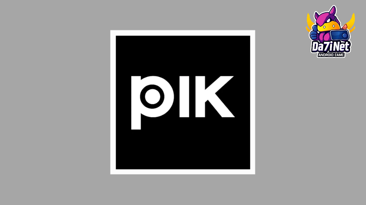 تحميل تطبيق بيك PIK APP الأصلي 2025 للاندرويد والايفون من ميديا فاير